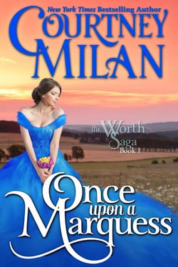 Once Upon a Marquess - The Worth Saga, #1