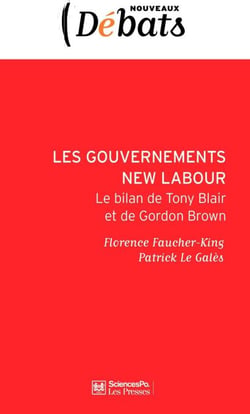 Les Gouvernements New Labour - Le bilan de Tony Blair et Gordon Brown