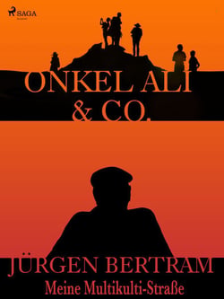 Onkel Ali &amp; Co. – Meine Multikulti–Straße