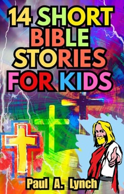 14 Short Bible Stories For Kids - Short Bible Stories For Kids