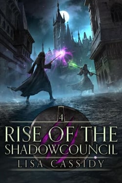Rise of the Shadowcouncil - Heir to the Darkmage, #4