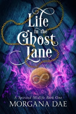 Life in the Ghost Lane - A Spirited Midlife, #1