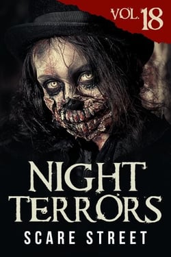 Night Terrors Vol. 18: Short Horror Stories Anthology - Night Terrors, #18
