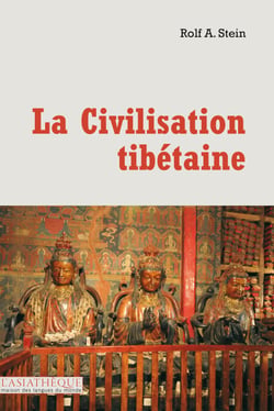 La civilisation tibétaine - Vue générale d'une civilisation ancestrale