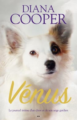Vénus - Journal intime d’un chiot et de son ange gardien