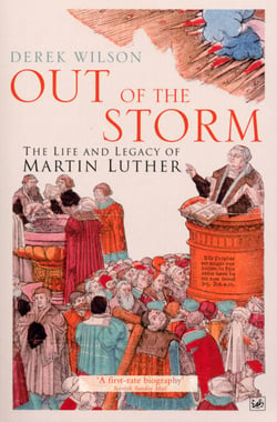 Out Of The Storm - The Life and Legacy of Martin Luther