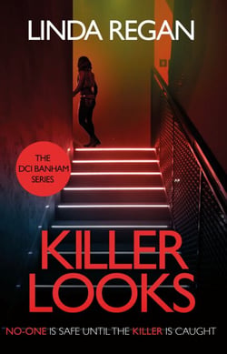 Killer Looks - A gritty and fast-paced British detective crime thriller (The DCI Banham Series Book 3)