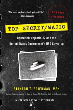 Top Secret/Majic - Operation Majestic-12 and the United States Government's UFO Cover-up