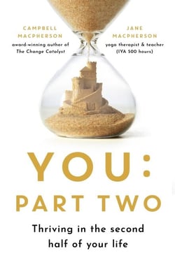 You: Part Two - Thriving in the Second Half of Your Life