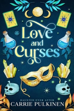 Love and Curses: A Crescent City Ghost Tours Romance - Haunted Ever After, #3