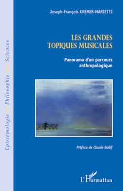 Les grandes topiques musicales - Panorama d'un parcours anthropologique
