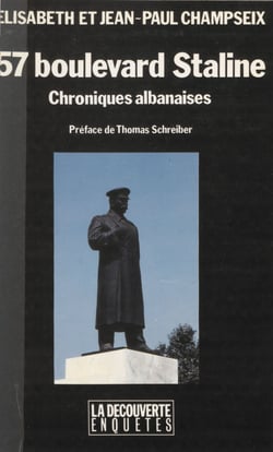 57, boulevard Staline - Chroniques albanaises