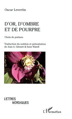 D'or, d'ombre et de pourpre - Choix de poèmes