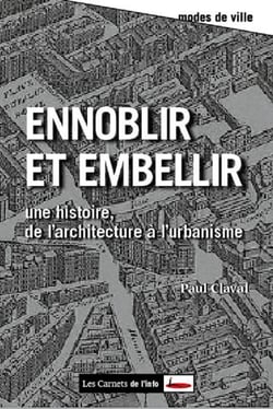 Ennoblir et embellir. De l'architecture à l'urbanisme - De l'Architecture à l'urbanisme