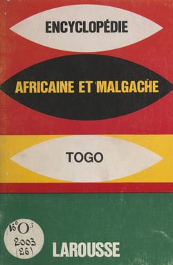 Encyclopédie africaine et malgache : République du Togo - République du Togo