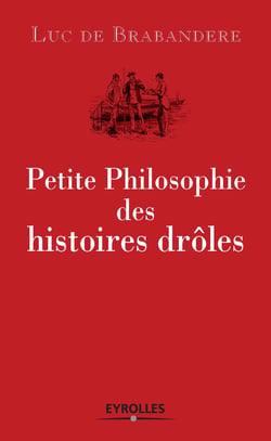 Petite philosophie des histoires drôles