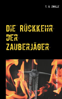 Die Rückkehr der Zauberjäger - Die Legende der Zauberjäger I