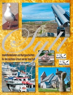 SYLT - Inselinformationen und Kurzgeschichten für den nächsten Urlaub auf der Insel Sylt - Nach der CORONA-Krise sehen wir uns wieder am Strand von Westerland!