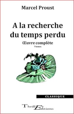 A la recherche du temps perdu - œuvre complète - 7 tomes