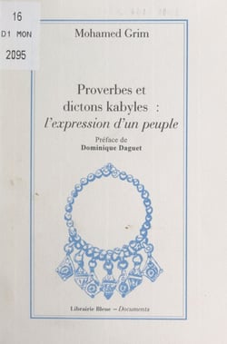 Proverbes et dictons kabyles - L'expression d'un peuple