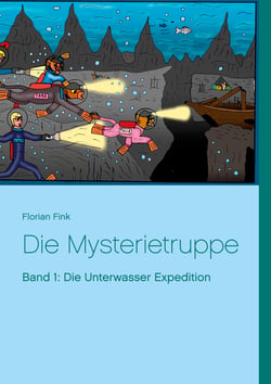Die Mysterietruppe - Band 1: Die Unterwasser Expedition