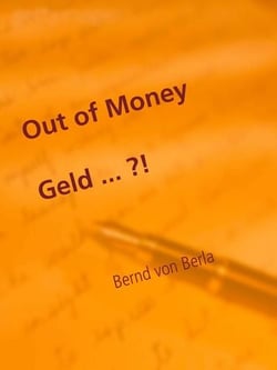 Out of Money - Geld - Wenn es knapp wird