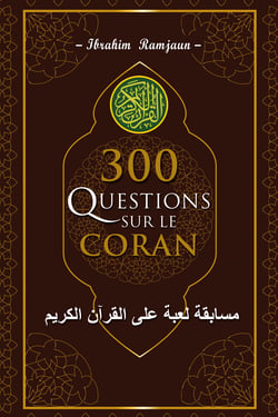 300 questions sur le Coran