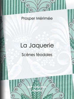 La Jaquerie - Scènes féodales