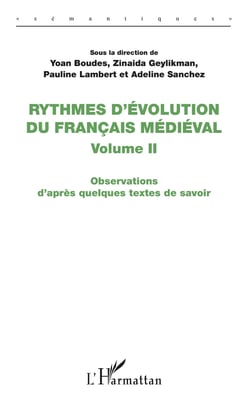 Rythmes d'évolution du français médiéval - Observations d'après quelques textes de savoir