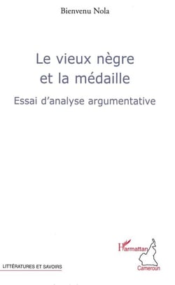 Le vieux nègre et la médaille - Essai d'analyse argumentative