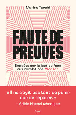 Faute de preuves - enquête sur la justice face aux révélations #MeToo