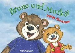 Bruno und Murksi - bärige Abenteuer