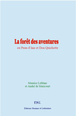 La forêt des aventures - ou Peau d’âne et Don Quichotte