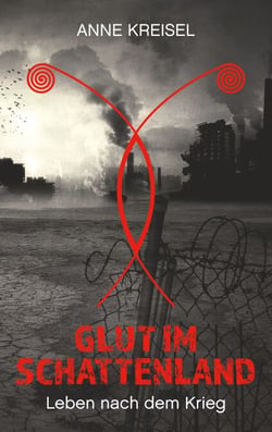 Glut im Schattenland - Leben nach dem Krieg