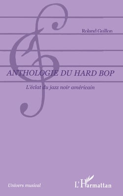 Anthologie du hard bop - L'éclat du jazz noir américain