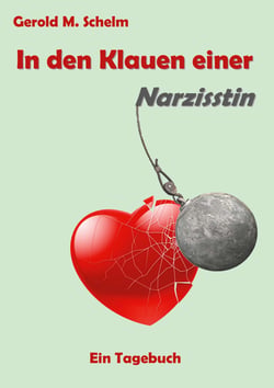 In den Klauen einer Narzisstin - Ein Tagebuch