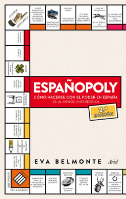 Españopoly - Cómo hacerse con el poder en España (o, al menos, entenderlo)