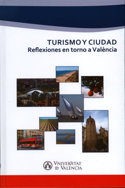 Turismo y ciudad - Reflexiones en torno a València