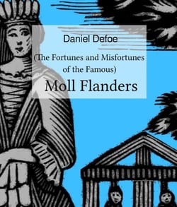 Moll Flanders - (The Fortunes and Misfortunes of the Famous)