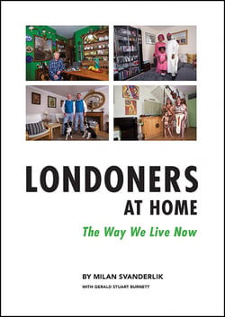 Londoners at Home: - The Way We Live Now