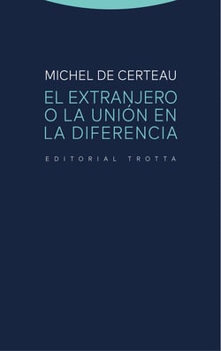 El extranjero o la unión en la diferencia