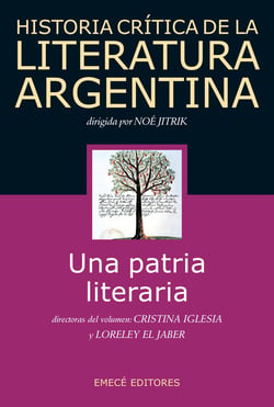 Hist. Crit. Lit. Arg. T.1- Una patria literaria - Una patria literaria
