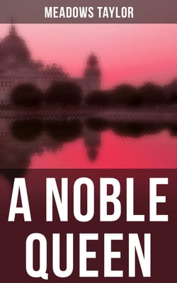 A Noble Queen - Romance Classic