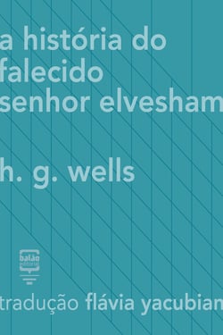 A história do falecido Sr. Elvesham