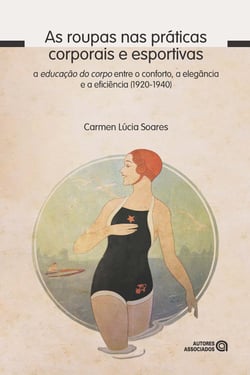 As roupas nas práticas corporais e esportivas - A educação do corpo entre o conforto, a elegância e a eficiência (1920-1940)