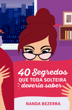 40 segredos que toda solteira deveria saber
