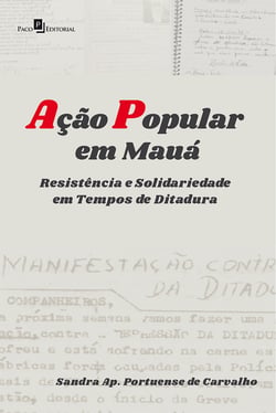 Ação Popular em Mauá - Resistência e Solidariedade em Tempos de Ditadura