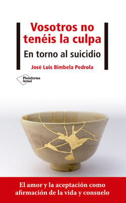 Vosotros no tenéis la culpa - En torno al suicidio