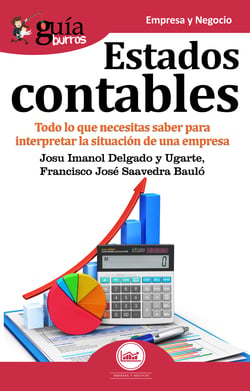 GuíaBurros Estados contables - Todo lo que necesitas saber para interpretar la situación de una empresa
