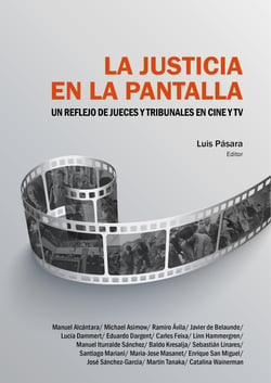 La justicia en la pantalla - Un reflejo de jueces y tribunales en cine y TV